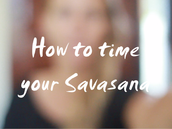 How to find Savasana Time